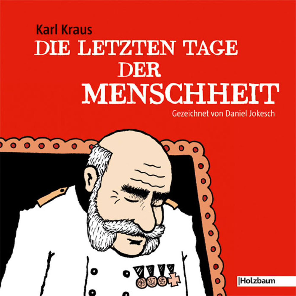 Karl Kraus, Daniel Jokesch: Die letzten Tage der Menschheit Cover 700