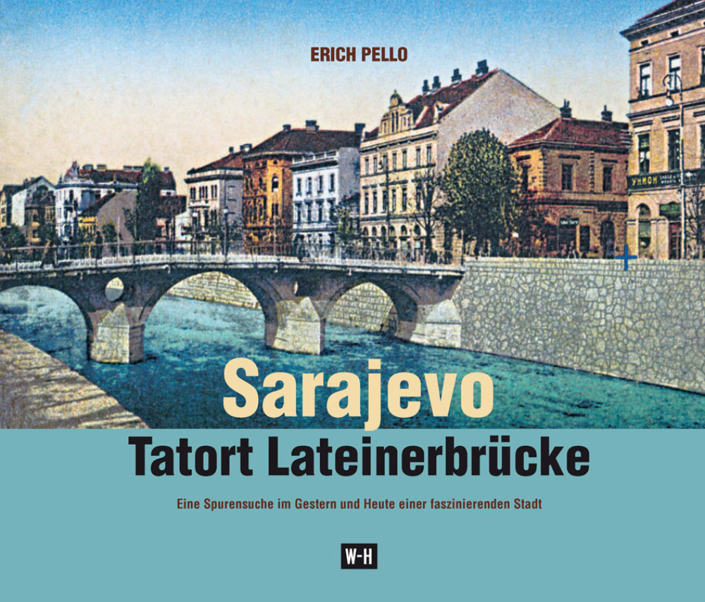 Cover Sarajevo, Tatort Lateinerbrücke