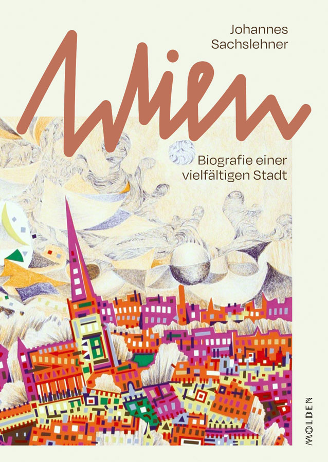 Wien, Biografie einer vielfältigen Stadt, Cover