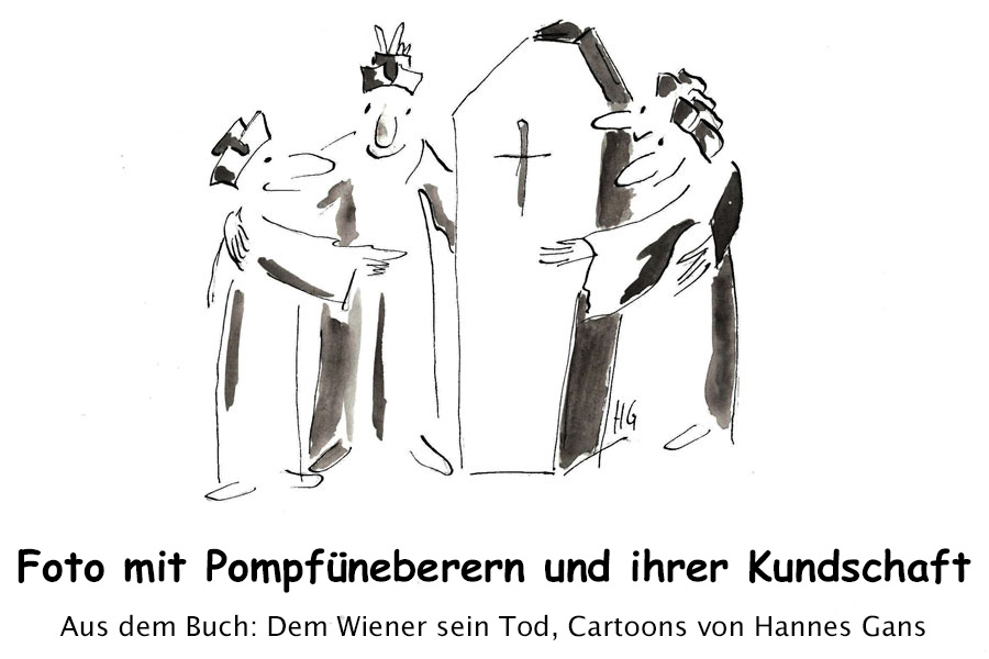 Aus dem Buch: Dem Wiener sein Tod, Cartoons von Hannes Gans